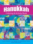 Hanukkah Coloring & Activity Book: Colorful Chanukah A Fun, Relaxing, and Stress-Relieving Coloring Book for Adults and Kids By Adult Coloring Books, Various Artists (Illustrator) Cover Image