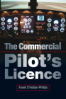 The Commercial Pilot's License By Anneli Christian-Phillips Cover Image