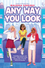 Any Way You Look By Maleeha Siddiqui Cover Image