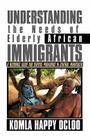 Understanding the Needs of Elderly African Immigrants: A Resource Guide for Service Providers in Central Minnesota Cover Image