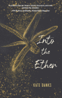Into the Ether By Kate Banks Cover Image