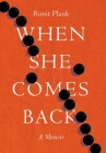 When She Comes Back By Ronit Plank Cover Image