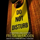 Do Not Disturb By Freida McFadden, Holly Adams (Read by), Daniel Thomas May (Read by) Cover Image