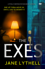 The Exes: A totally gripping psychological suspense By Jane Lythell Cover Image