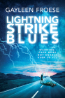 Lightning Strike Blues (Dischord #1) By Gayleen Froese Cover Image