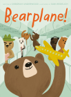 Bearplane! By Deborah Underwood, Sam Wedelich (Illustrator) Cover Image