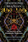 Traditional Brazilian Black Magic: The Secrets of the Kimbanda Magicians Cover Image