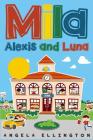 Mila, Alexis and Luna Cover Image
