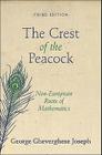 The Crest of the Peacock: Non-European Roots of Mathematics - Third Edition Cover Image