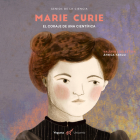 Marie Curie: El coraje de una científica (Genios de la Ciencia) By África Fanlo, Valeria Edelszstein Cover Image
