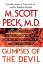 Glimpses of the Devil: A Psychiatrist's Personal Accounts of Possession, By M. Scott Peck Cover Image