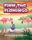 Finn The Flamingo By Miranda H, Abel Feyisa Cover Image