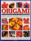 The Practical Illustrated Encyclopedia of Origami: The Complete Guide to the Art of Papermaking Cover Image
