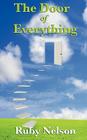 The Door of Everything: Complete and Unabridged By Ruby Nelson Cover Image