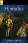 Educating Seeta: The Anglo-Indian Family Romance and the Poetics of Indirect Rule (VICTORIAN CRITICAL INTERVENTIO) By Shuchi Kapila Cover Image
