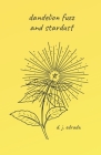 Dandelion Fuzz and Stardust Cover Image