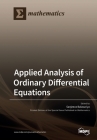 Applied Analysis of Ordinary Differential Equations By Sanjeeva Balasuriya (Guest Editor) Cover Image