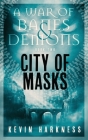 City of Masks By Kevin Harkness Cover Image