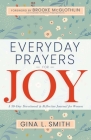 Everyday Prayers for Joy: A 30-Day Devotional & Reflective Journal for Women Cover Image