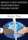 Obstacles to Treaty Ratification and Implementation in Developing Countries Cover Image