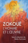 Zokoué: L'homme et l'oeuvre By Barka Kamnadj (Editor) Cover Image