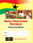 Best Ghanaian Recipes: Intermediate Cover Image