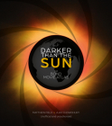 Darker than the Sun: The Bond Movie Atlas By Matthew Field, Ajay Chowdhury Cover Image