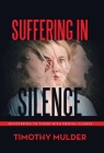 Suffering in Silence: Ministering to Those with Mental Illness By Timothy Mulder Cover Image