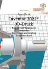 AutoDesk Inventor 2022 3D-Druck By Hans-J Engelke Cover Image