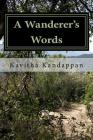 A Wanderer's Words By Kavitha Kandappan Cover Image