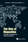Rise of Megacities, The: Challenges, Opportunities and Unique Characteristics Cover Image