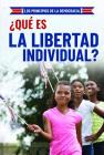 ¿Qué Es La Libertad Individual? (What Is Individual Freedom?) By Joshua Turner Cover Image