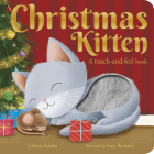 Christmas Kitten: A touch-and-feel book By Rosie Adams, Lucy Barnard (Illustrator) Cover Image