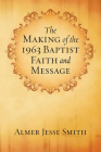 The Making of the 1963 Baptist Faith and Message Cover Image