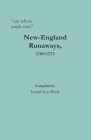 can tell an ample story: New-England Runaways, 1769-1773 By Joseph Lee Boyle Cover Image
