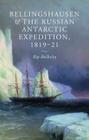 Bellingshausen and the Russian Antarctic Expedition, 1819-21 By R. Bulkeley Cover Image