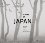 Michael Kenna: Forms of Japan By Michael Kenna (Photographs by), Yvonne Meyer-Lohr (Text by) Cover Image