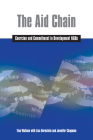 The Aid Chain: Coercion and Commitment in Development Ngos By Tina Wallace, Lisa Bornstein, Jennifer Chapman Cover Image