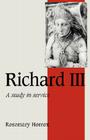 Richard III: A Study of Service (Cambridge Studies in Medieval Life and Thought: Fourth #11) By Rosemary Horrox Cover Image