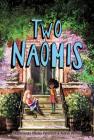 Two Naomis By Olugbemisola Rhuday-Perkovich, Audrey Vernick Cover Image
