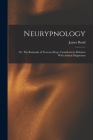 Neurypnology; or, The Rationale of Nervous Sleep, Considered in Relation With Animal Magnetism By James Braid Cover Image