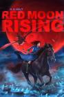 Red Moon Rising By K. A. Holt Cover Image