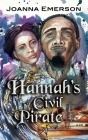 Hannah's Civil Pirate By Joanna Emerson Cover Image