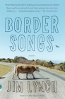 Border Songs (Vintage Contemporaries) By Jim Lynch Cover Image