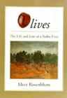 Olives: The Life and Lore of a Noble Fruit Cover Image