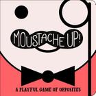 Moustache Up!: A Playful Game of Opposites By Kimberly Ainsworth, Daniel Roode (Illustrator) Cover Image