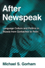 After Newspeak By Michael S. Gorham Cover Image
