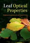 Leaf Optical Properties By Stéphane Jacquemoud, Susan Ustin Cover Image