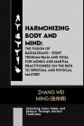 Harmonizing Body and Mind: The Fusion of Baguazhang - Eight Trigram Palm and Yoga for Monks and Martial Practitioners on the Path to Spiritual an Cover Image