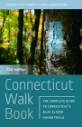 Connecticut Walk Book: The Complete Guide to Connecticut's Blue-Blazed Trails By Connecticut Forest and Park Association Cover Image